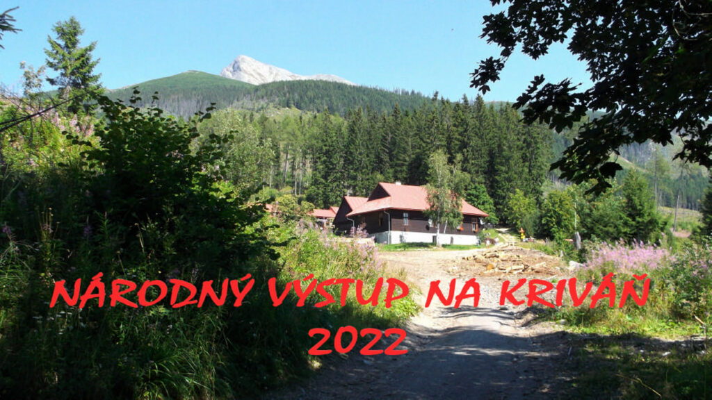 13. august 2022 – NÁRODNÝ VÝSTUP NA KRIVÁŇ