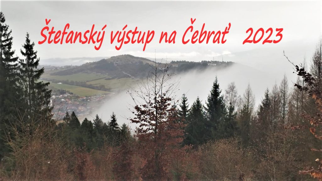 26.12.2023 ŠTEFANSKÝ VÝSTUP NA ČEBRAŤ