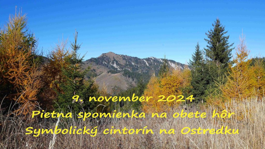 9. november 2024   Pietna spomienka na obete hôr – Symbolický cintorín na Ostredku