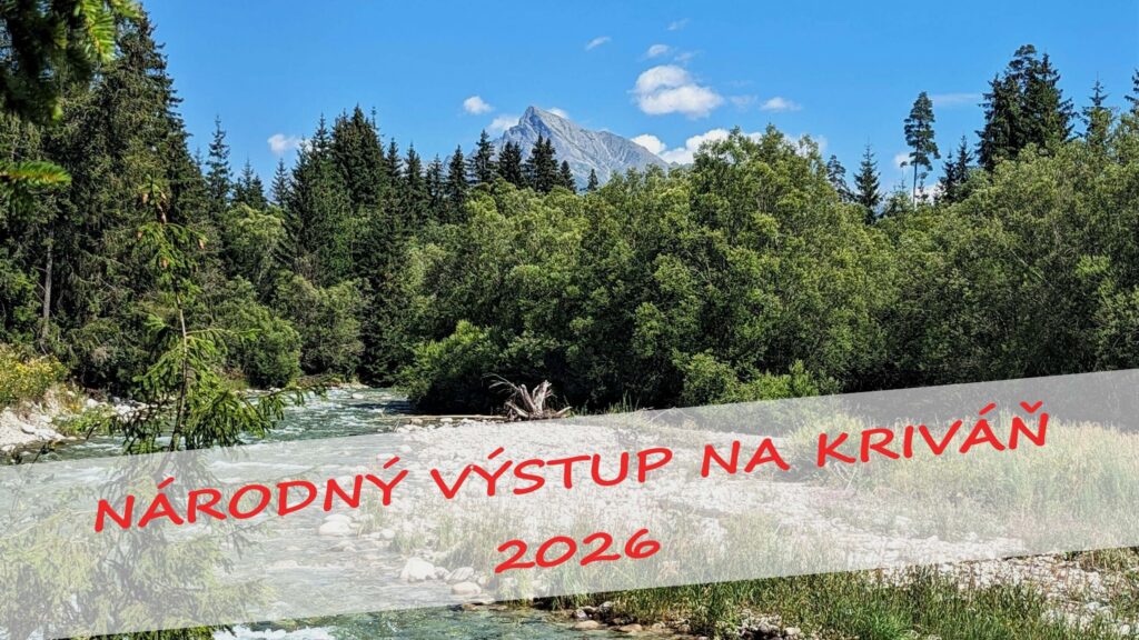 15. AUGUST 2026    NÁRODNÝ VÝSTUP NA KRIVÁŇ