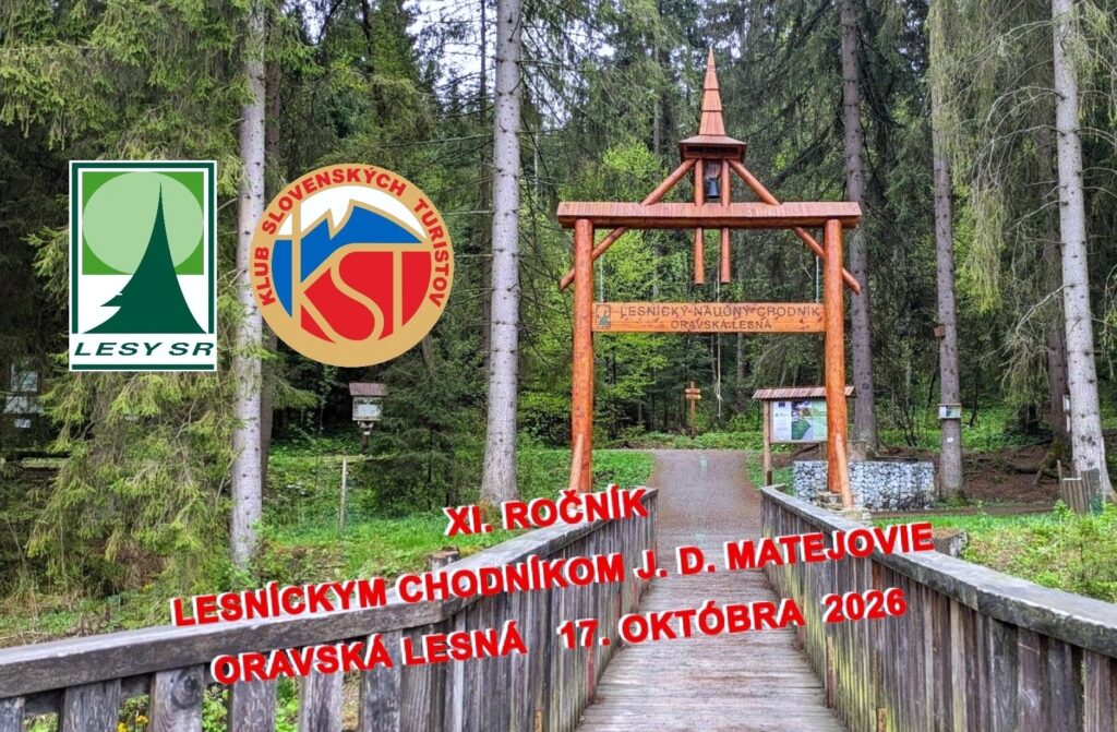 17. OKTÓBER 2026  –  XI. ROČNÍK    LESNÍCKYM CHODNÍKOM JOZEFA DEKRETA MATEJOVIE   ORAVSKÁ LESNÁ